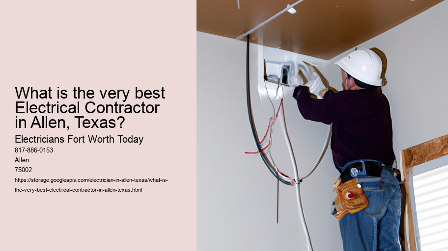 What is the very best Electrical Contractor in Allen, Texas?